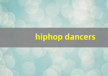 hiphop dancers